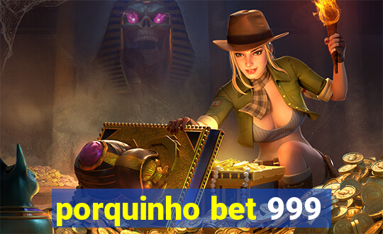 porquinho bet 999